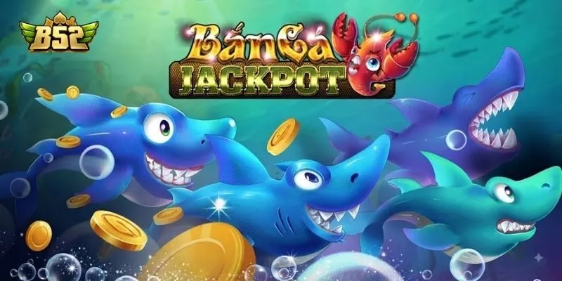Luật chơi bắn cá Jackpot cơ bản Luật chơi bắn cá Jackpot cơ bản